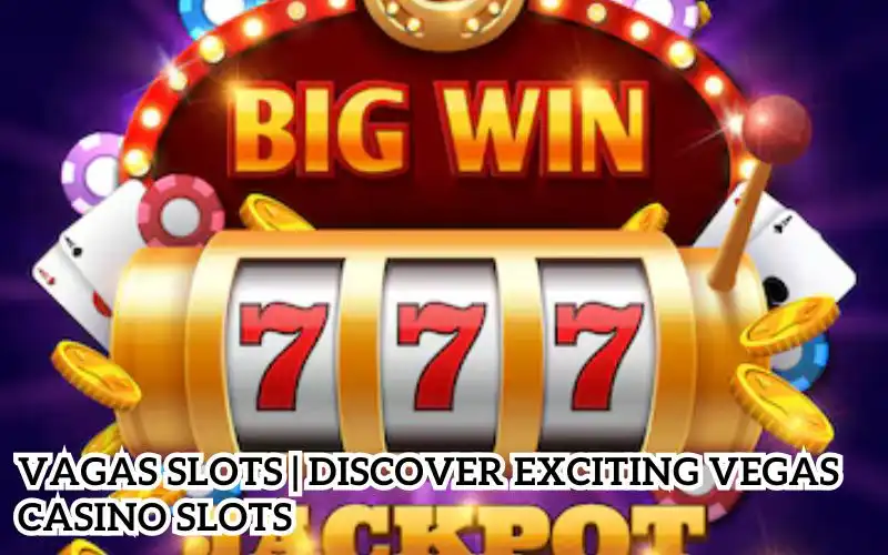 vagas slots